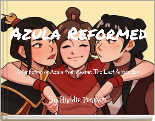 Azula Reformed