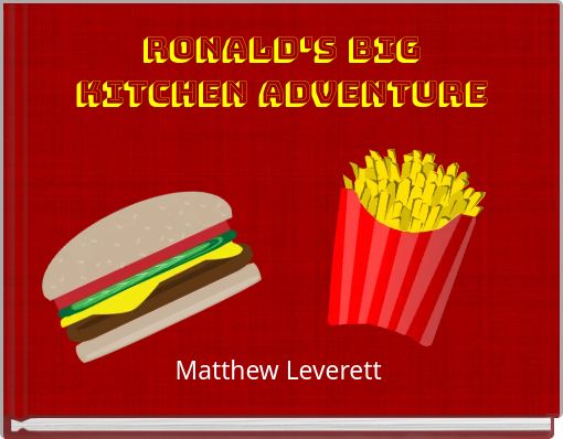 Ronald's Big Kitchen Adventure