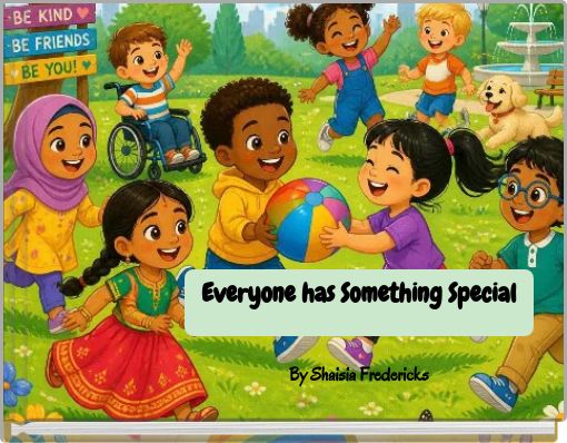 Everyone has Something Special