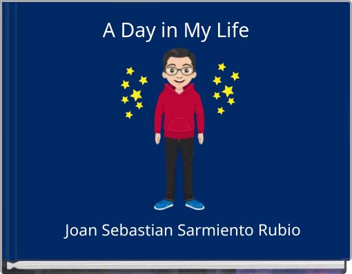 A Day in My Life