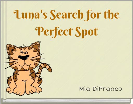 Luna's Search for the Perfect Spot