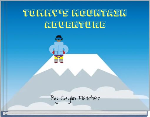 Tommy's Mountain Adventure