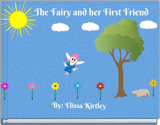 The Fairy and her First Friend