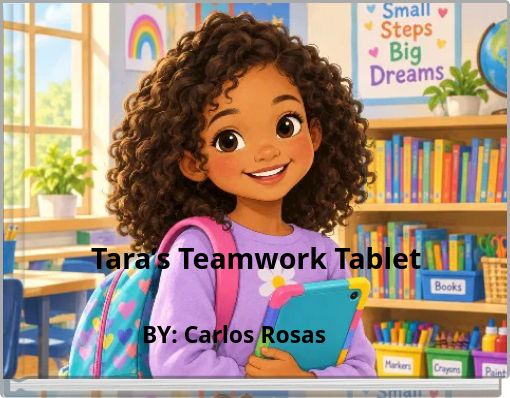 Tara’s Teamwork Tablet