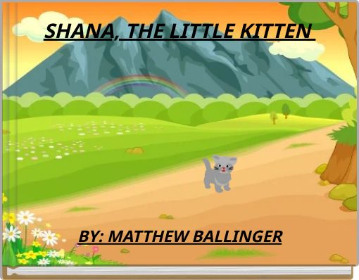 SHANA, THE LITTLE KITTEN