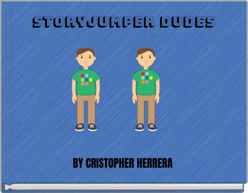 STORYJUMPER DUDES