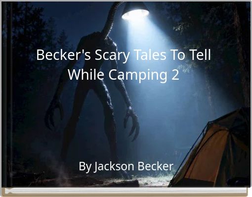 Becker's Scary Tales To Tell While Camping 2