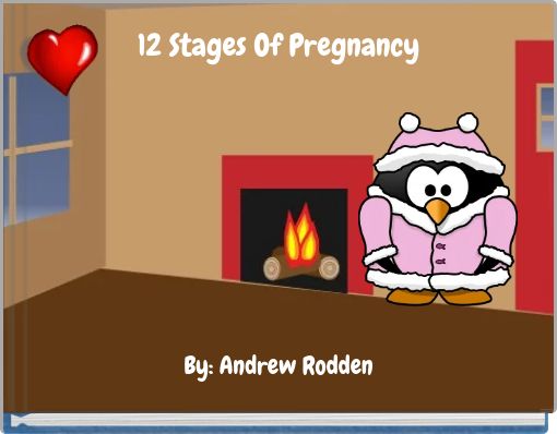 12 Stages Of Pregnancy