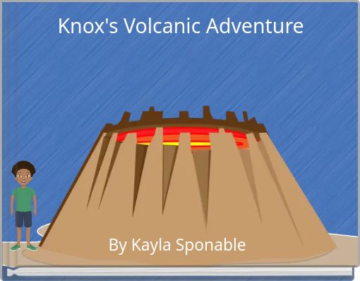 Knox's Volcanic Adventure