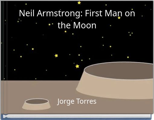 Neil Armstrong: First Man on the Moon