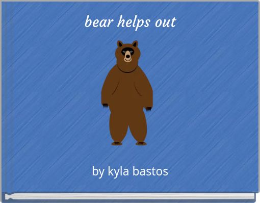 bear helps out