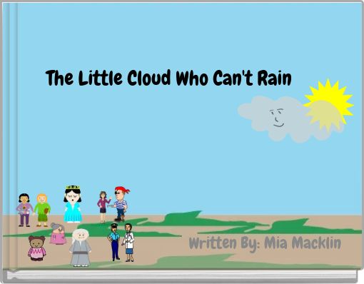 The Little Cloud Who Can't Rain