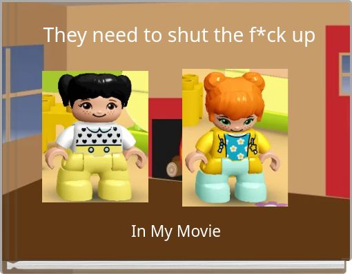 They need to shut the f*ck up