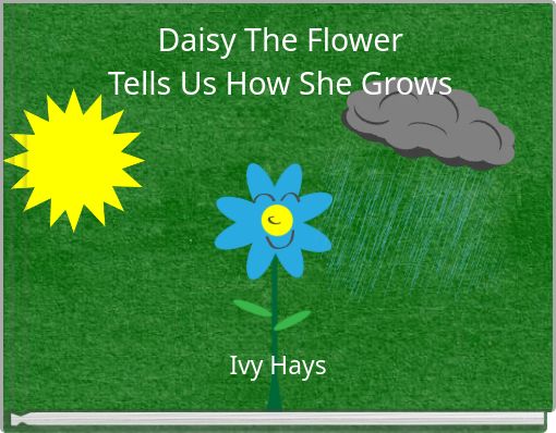 Daisy The Flower Tells Us How She Grows