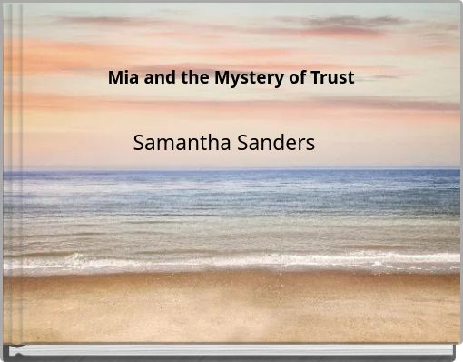 Mia and the Mystery of Trust