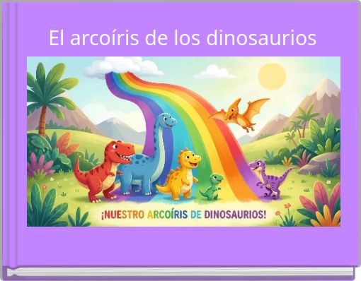 El arcoíris de los dinosaurios