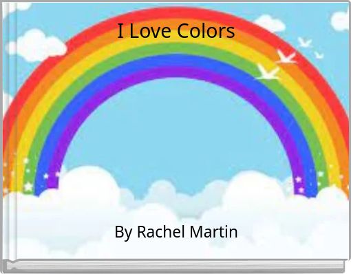 I Love Colors
