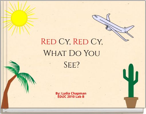 Red Cy, Red Cy, What Do You See?
