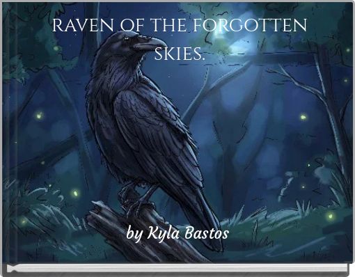 raven of the forgotten skies.