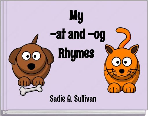 My -at and -og Rhymes