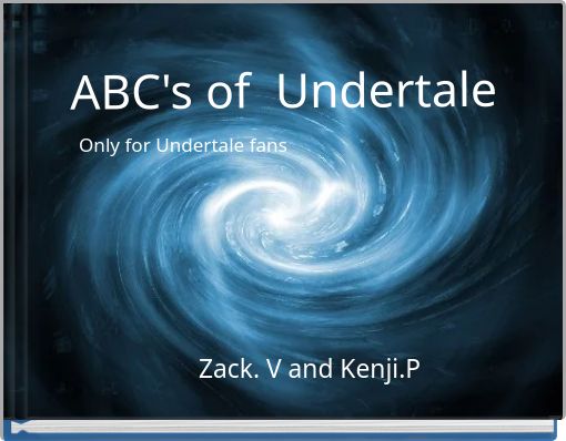ABC's of Undertale