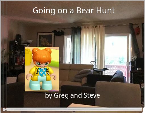Going on a Bear Hunt