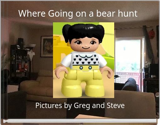 Where Going on a bear hunt