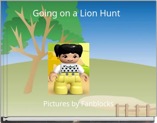 Going on a Lion Hunt