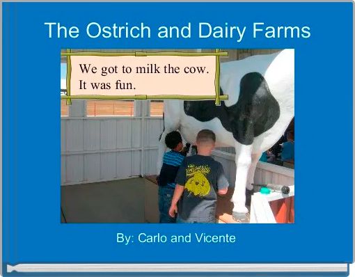 The Ostrich and Dairy Farms