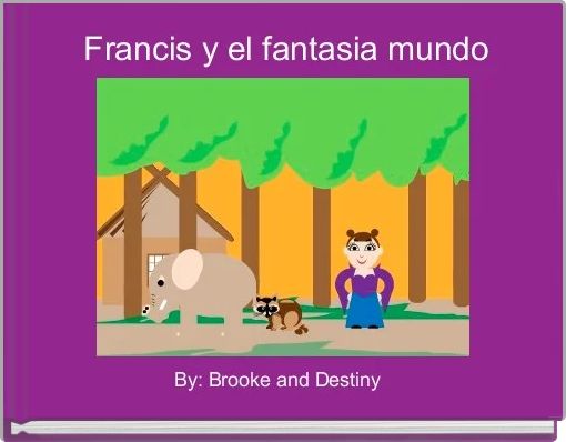 Front cover of ' Francis y el fantasia mundo' 