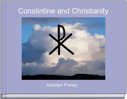 Constintine and Christianity 