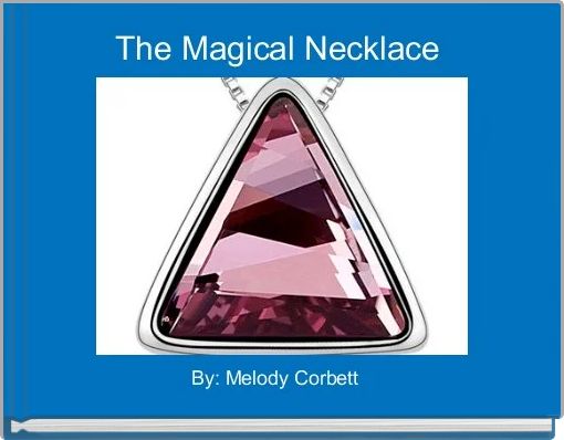 Book Cover for: The Magical Necklace 