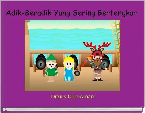 Front cover of 'Adik-Beradik Yang Sering Bertengkar' 