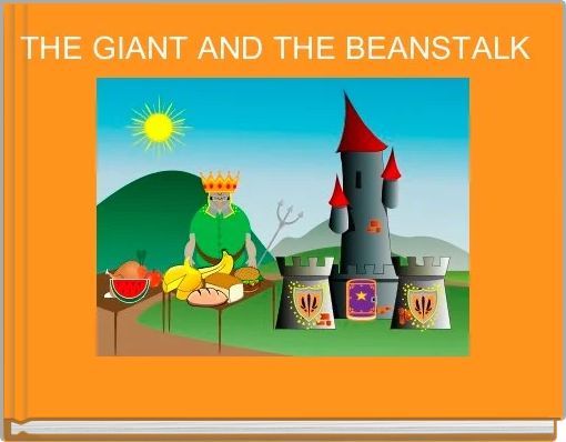 THE GIANT AND THE BEANSTALK 
