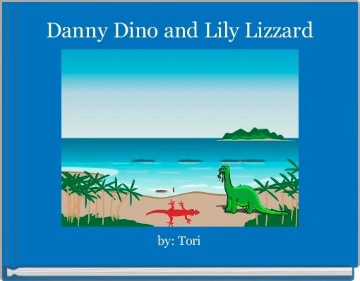 Front cover of 'Danny Dino and Lily Lizzard' 