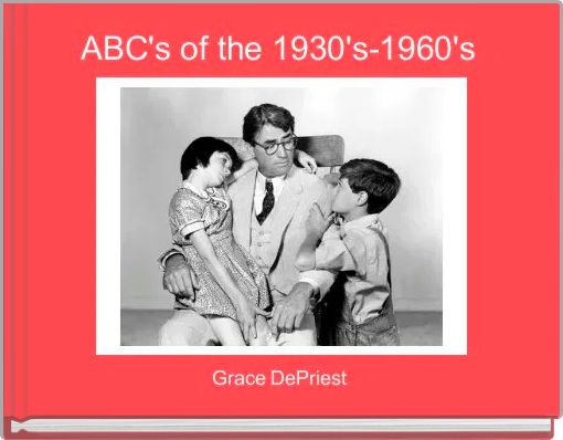ABC's of the 1930's-1960's 