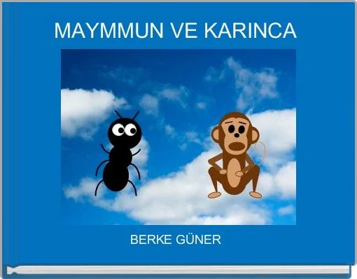 MAYMMUN VE KARINCA 