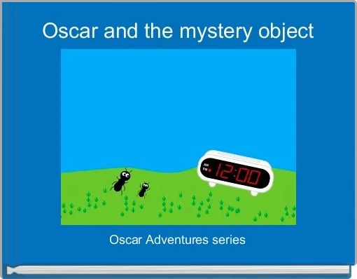 Front cover of 'Oscar and the mystery object' 