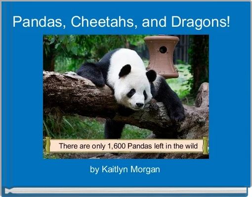 Book Cover for: Pandas, Cheetahs, and Dragons!  