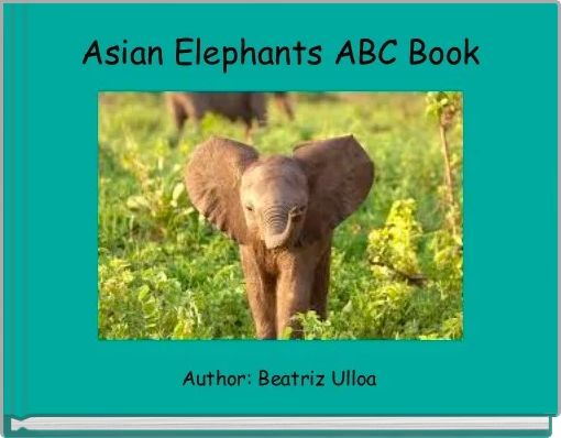 Asian Elephants ABC Book