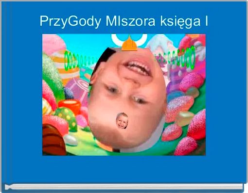 Front cover of 'PrzyGody MIszora księga I' 