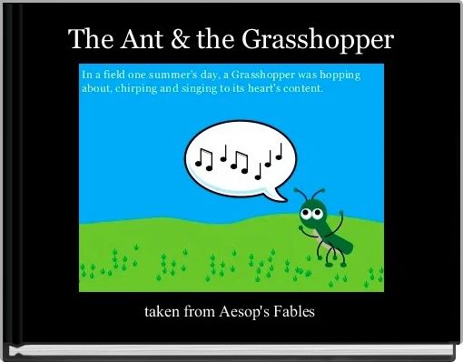 The Ant & the Grasshopper