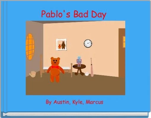 Front cover of 'Pablo's Bad Day ' 
