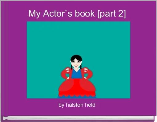 Front cover of 'My Actor`s book [part 2] ' 