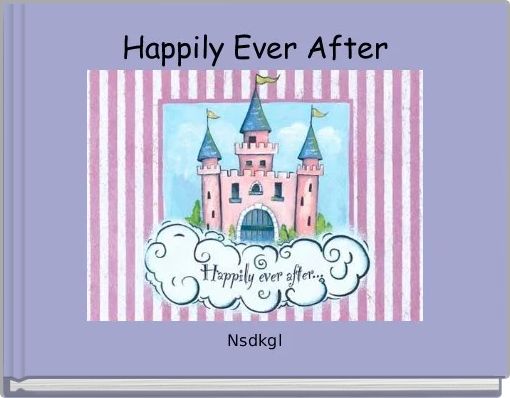 Happily Ever After