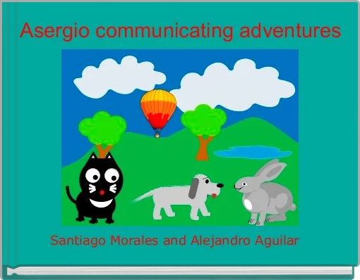  Asergio communicating adventures