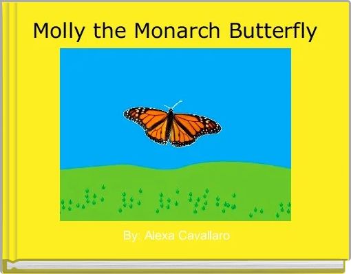 Front cover of 'Molly the Monarch Butterfly' 