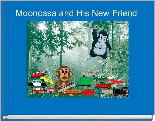 Mooncasa and His New Friend 