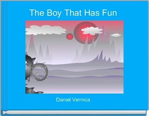 The Boy That Has Fun 
