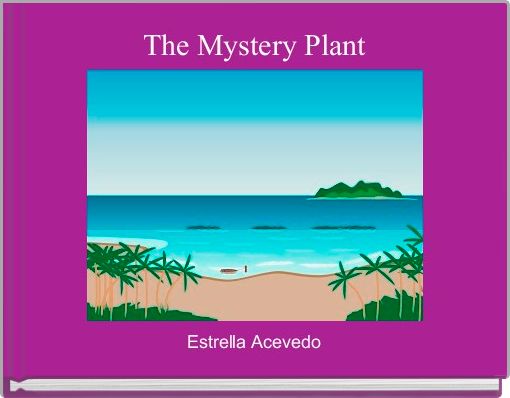 The Mystery Plant